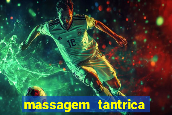 massagem tantrica perto de mim